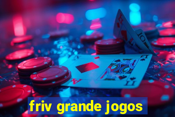 friv grande jogos